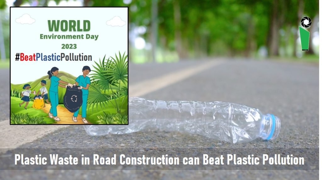 Plastic Waste in Road Construction can Beat Plastic Pollution