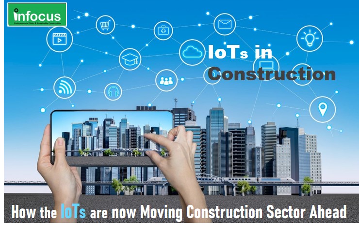 How the IoTs are now moving the Construction Sector Ahead