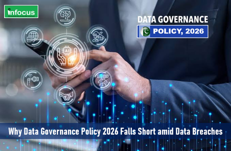 Why Pakistan Data Governance Policy 2026 Falls Short amid Security Breaches